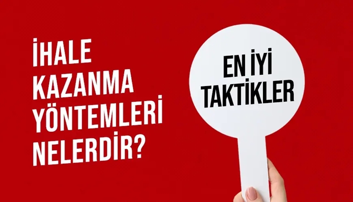 İhale Kazanma Yöntemleri Nelerdir? En İyi Taktikler