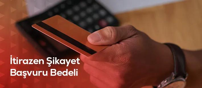 İtirazen Şikayet Başvuru Bedeli