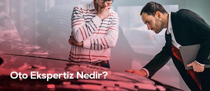 Oto Ekspertiz Nedir?