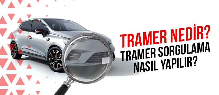 Tramer Nedir? Tramer Sorgulama Nasıl Yapılır?