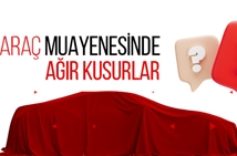 Araç Muayenesinde Ağır Kusurlar Nelerdir?