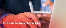 E İhale Araç Alınır mı?