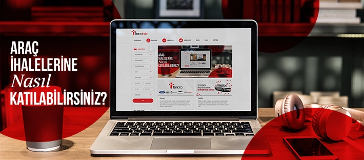 Araç İhalelerine Nasıl Katılabilirsiniz?